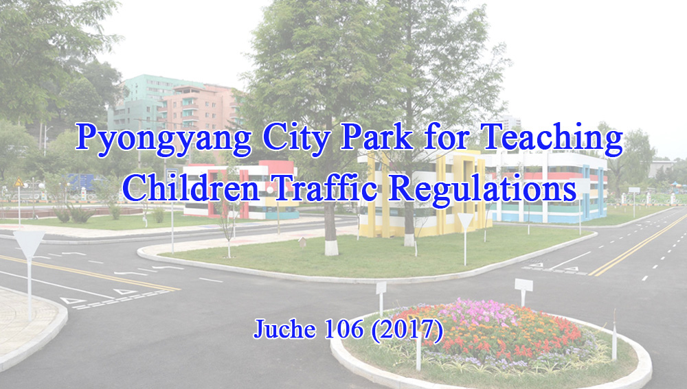 Pyongyang City Park for Teaching Children Traffic Reglations